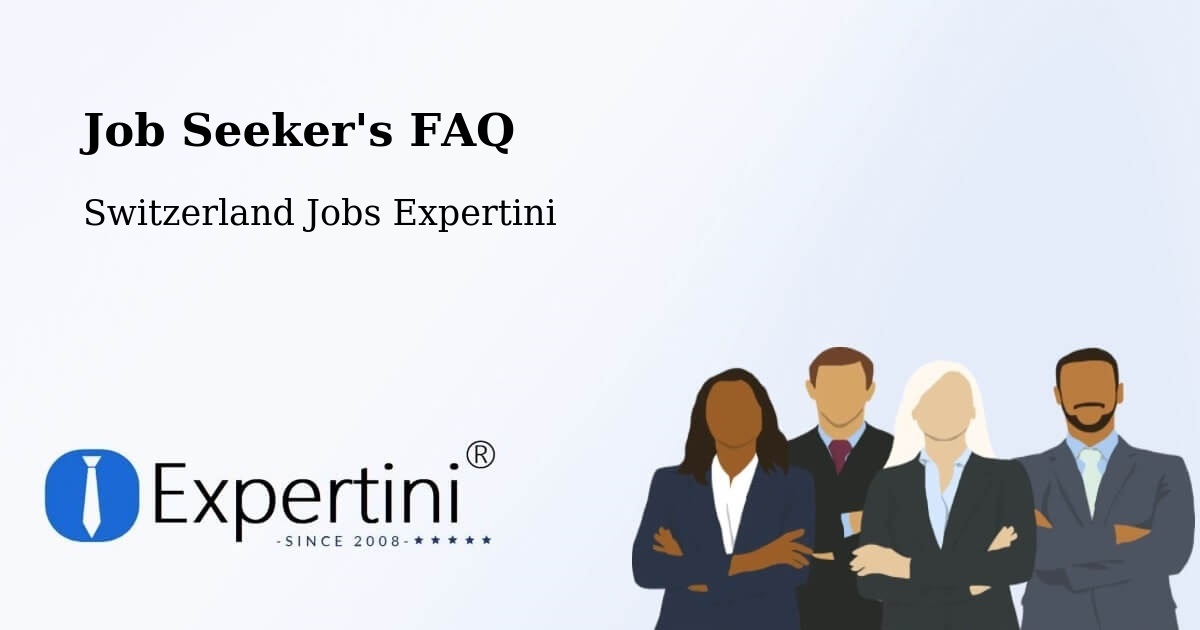 Job Seeker FAQ – Seeland District - Switzerland Jobs Expertini